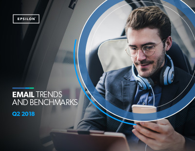 Epsilon report: Q2 2018 email trends and benchmarks