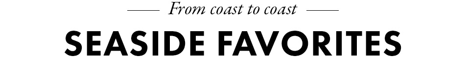 Seaside Favorites