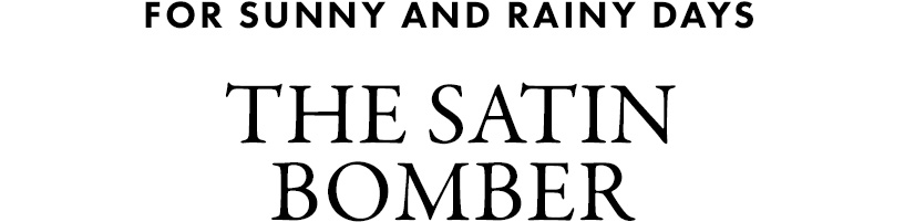 The satin bomber