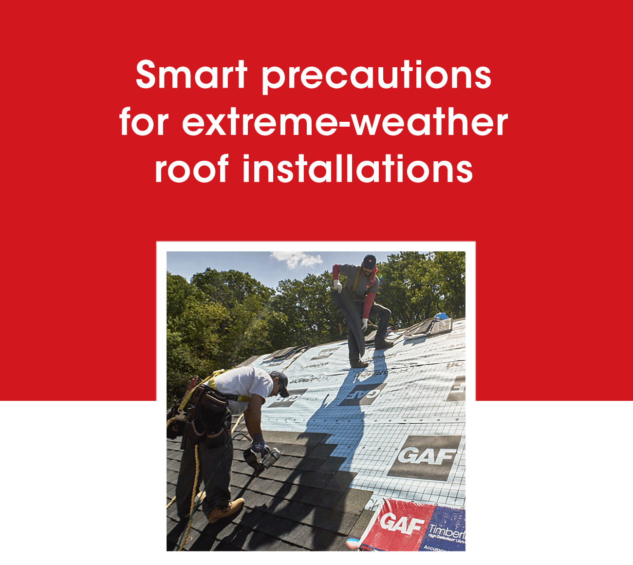 Smart precautions for extreme-weather roof installations