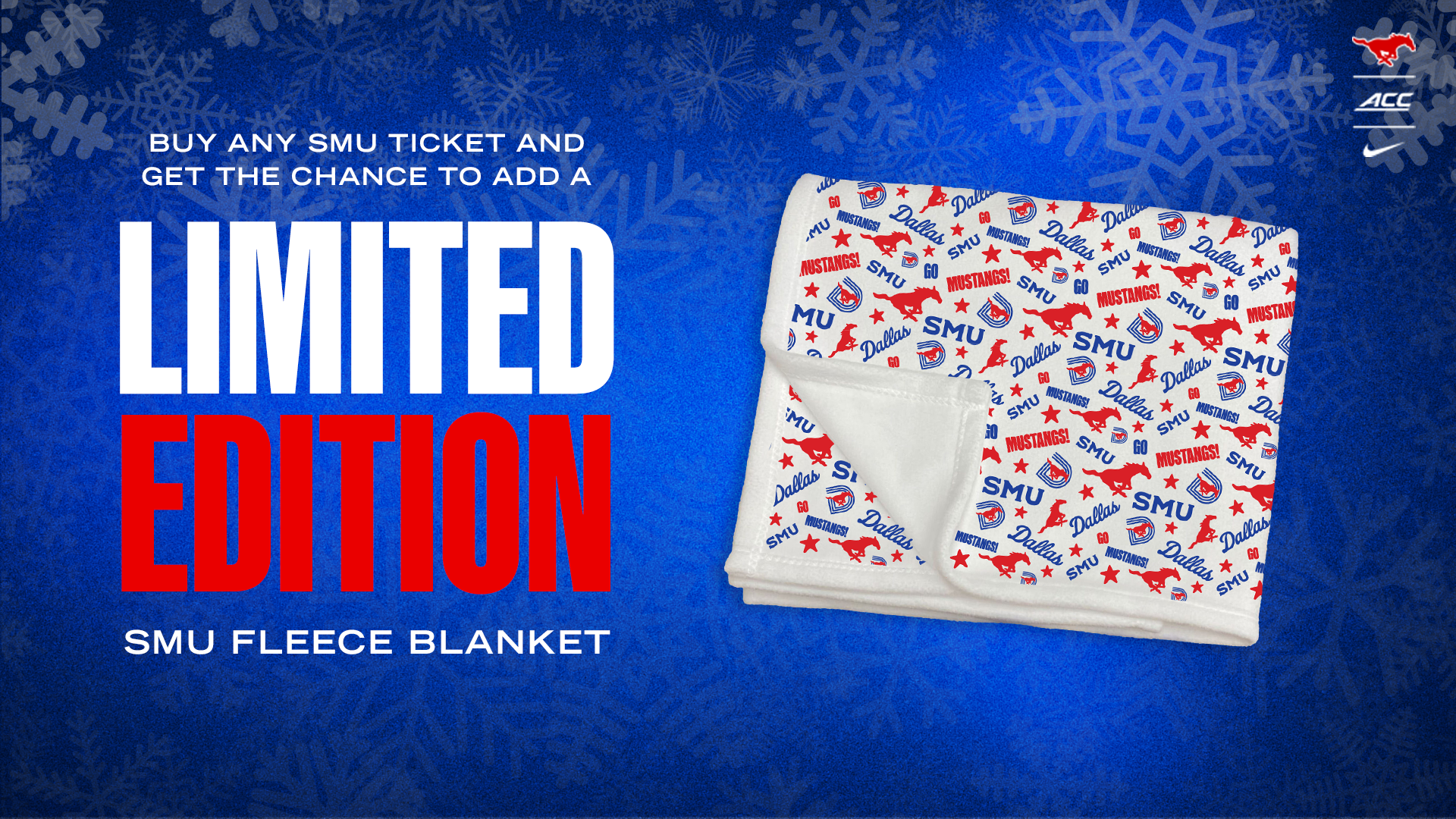 Buy any SMU Ticket and get the chance to add a limited edition SMU fleece blanket