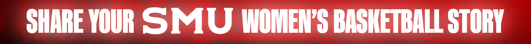 Share Your SMU Women's Basketball Story