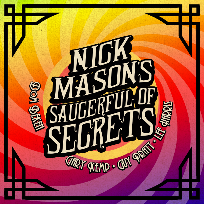 Nick Mason’s Saucerful of Secrets