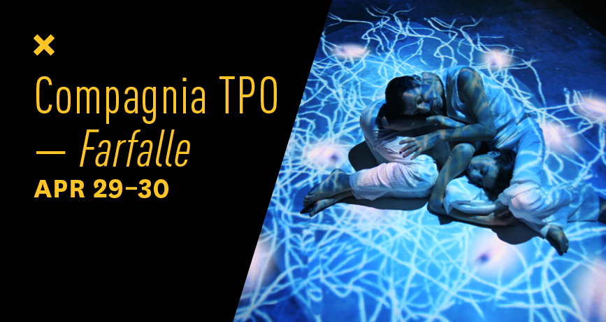 Compagnia TPO — Farfalle