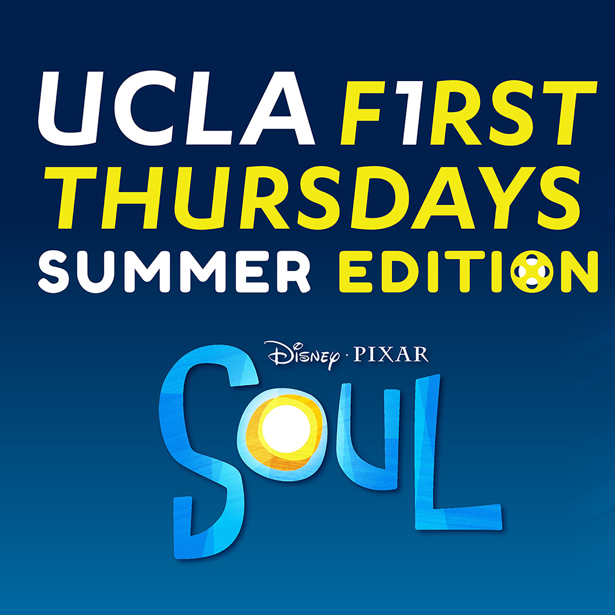 UCLA First Thursday Summer Edition featuring Disney Pixar Soul