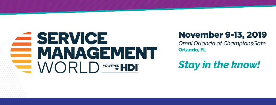 Service Management World | November 9-13, 2019 | Omni Orlando at ChampionsGate, Orlando FL