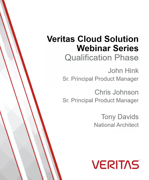 Bajo demanda: Fase de calificación de Veritas Cloud Solutions, Episodio II